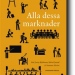 Alla dessa marknader